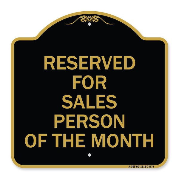 Reserved for Salesperson of Month, Black & Gold Aluminum Sign, 18" x 18", BG-1818-23174